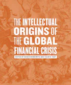 Cover of 'The Intellectual Origins of the Global Financial Crisis' 