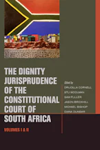 Cover of 'The Dignity Jurisprudence of the Constitutional Court of South Africa' 