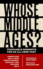 Whose Middle Ages? Whose Middle Ages?