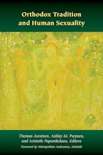Orthodox Tradition and Human Sexuality