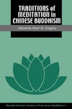Traditions of Meditation in Chinese Buddhism Traditions of Meditation in Chinese Buddhism