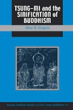 Tsung-mi and the Sinification of Buddhism Tsung-mi and the Sinification of Buddhism