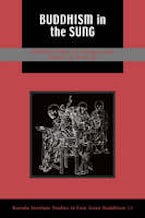 Buddhism in the Sung Buddhism in the Sung