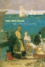 The Kiso Road The Kiso Road