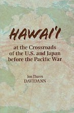 Hawaii at the Crossroads of the U.S. and Japan Before the Pacific War Hawaii at the Crossroads of the U.S. and Japan Before the Pacific War