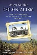 Asian Settler Colonialism Asian Settler Colonialism