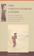 The Chrysantheme Papers The Chrysantheme Papers