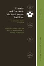 Doctrine and Practice in Medieval Korean Buddhism Doctrine and Practice in Medieval Korean Buddhism