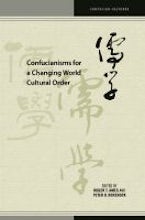 Confucianisms for a Changing World Cultural Order Confucianisms for a Changing World Cultural Order