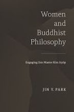 Women and Buddhist Philosophy Women and Buddhist Philosophy