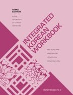 Integrated Korean Workbook Integrated Korean Workbook