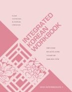 Integrated Korean Workbook Integrated Korean Workbook