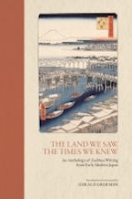 The Land We Saw, the Times We Knew The Land We Saw, the Times We Knew