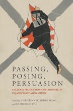 Passing, Posing, Persuasion Passing, Posing, Persuasion