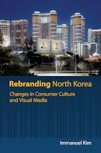Rebranding North Korea Rebranding North Korea