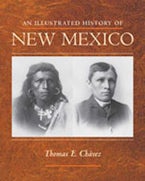 An Illustrated History of New Mexico An Illustrated History of New Mexico