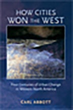How Cities Won the West How Cities Won the West