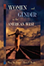 Women and Gender in the American West Women and Gender in the American West