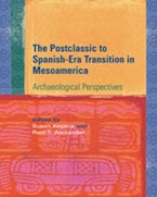 Postclassic to Spanish-Era Transition in Mesoamerica