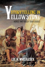 Storytelling in Yellowstone Storytelling in Yellowstone