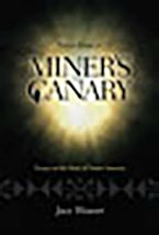 Notes from a Miner’s Canary