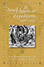 Cover of 'The South American Expeditions, 1540-1545' 
