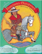 The Legend of Ponciano Gutiérrez and the Mountain Thieves The Legend of Ponciano Gutiérrez and the Mountain Thieves