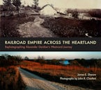 Railroad Empire Across the Heartland