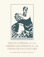 Encyclopedia of the American Indian in the Twentieth Century