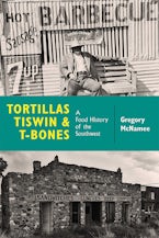 Tortillas, Tiswin, and T-Bones Tortillas, Tiswin, and T-Bones