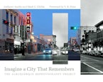 Imagine a City That Remembers Imagine a City That Remembers
