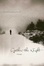 Gather the Night Gather the Night