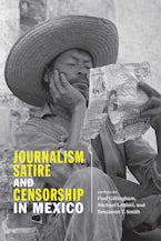 Journalism, Satire, and Censorship in Mexico Journalism, Satire, and Censorship in Mexico