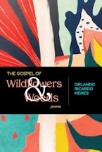 The Gospel of Wildflowers and Weeds The Gospel of Wildflowers and Weeds