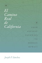 El Camino Real De California El Camino Real De California