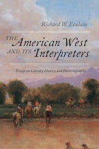 The American West and Its Interpreters The American West and Its Interpreters