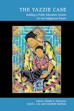 The Yazzie Case The Yazzie Case