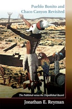 Pueblo Bonito and Chaco Canyon Revisited