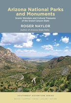 Arizona National Parks and Monuments Arizona National Parks and Monuments