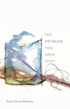 The Problem You Have The Problem You Have