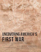 Uncovering Americas First War Uncovering Americas First War