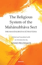 The Religious System of the Mahanubhava Sect