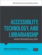 Accessibility, Technology, and Librarianship Accessibility, Technology, and Librarianship