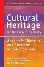 Cultural Heritage and the Campus Community: Volume 80