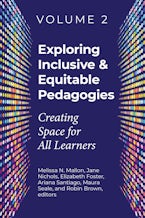 Exploring Inclusive & Equitable Pedagogies: Volume 2