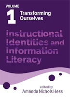 Cover of 'Instructional Identities and Information Literacy Volume 1' 