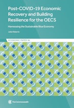 Post-COVID-19 Economic Recovery and Building Resilience for the OECS