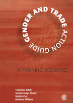 Cover of 'Gender and Trade Action Guide' by Catherine Atthill, Sarojini Ganju Thakur, Marilyn Carr and Mariama Williams 