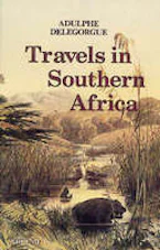 Cover of 'Adulphe Delegorgues Travels in Southern Africa V. 1' 