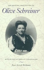 The Healing Imagination of Olive Schreiner The Healing Imagination of Olive Schreiner